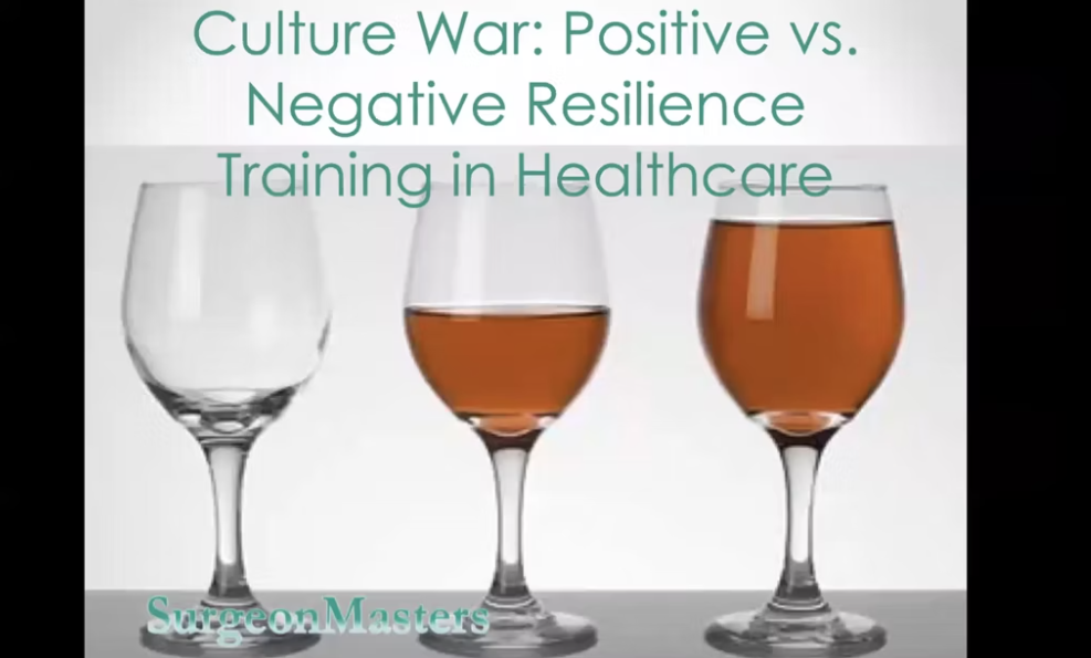 Culture War: Positive vs. Negative Resilience Training in Healthcare